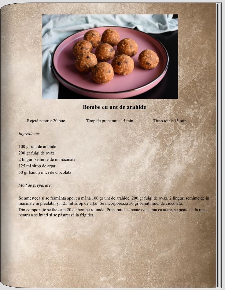 Bombe cu unt de arahide - Deserturi - Rețete delicioase vegane pentru unii, de post pentru alții - Corina Marinescu